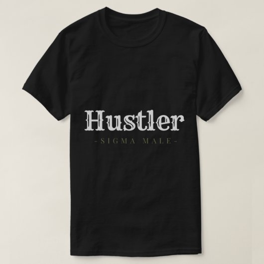 Hustler Sigma Male T-shirt (Design voorkant)
