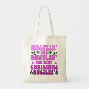Hustlin' en bustlin' voor die kerst ritselen' tote bag