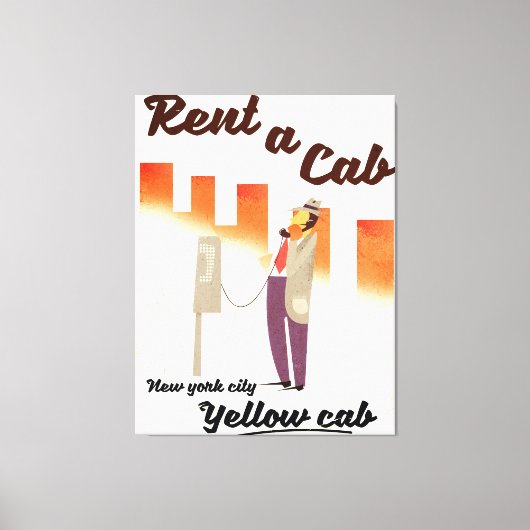 Huur een Cab. NYC Yellow cab-poster Canvas Afdruk (Voorkant)