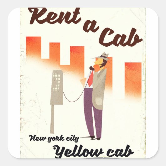 Huur een Cab. NYC Yellow cab-poster Vierkante Sticker (Voorkant)
