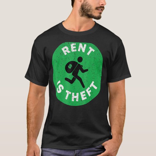  huur is diefstal t-shirt (Voorkant)