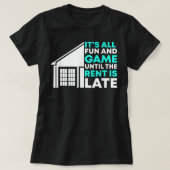 Huur is te laat in beheer van huisverhuurders t-shirt (Design voorkant)