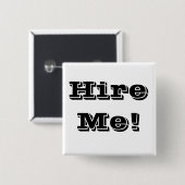 Huur me in! vierkante button 5,1 cm (Voorkant /achterkant)