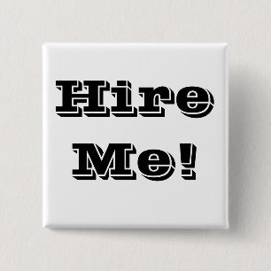 Huur me in! vierkante button 5,1 cm