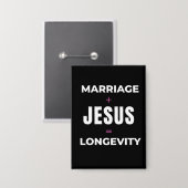 Huwelijk + Jezus = Lange levensduur Button (Voorkant / Achterkant)