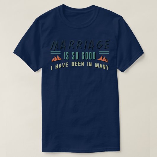 Huwelijk Van Mannen Is Zo Goed Grappige Bruidegom T-shirt (Design voorkant)