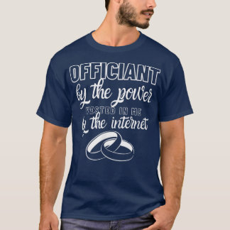 Huwelijksambtenaar Huwelijksfeest Internet Gewijd T-shirt