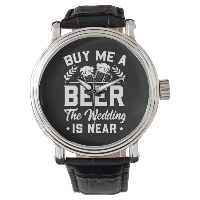Huwelijkscadeaus | Koop me een biertje dat het huw Horloge (Voorkant)
