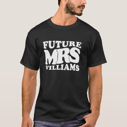 Huwelijksfeest Future Mrs Williams Bruidsbezoek T-shirt (Voorkant)