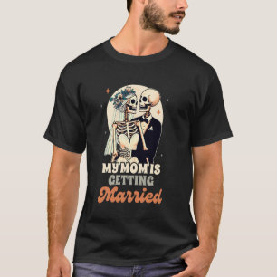 Huwelijksfeest Oefening Verloving Mijn Moeder Gaat T-shirt