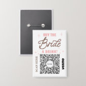 Huwelijksfeest Venmo QR-code Koop de Bruid een dra Button (Voorkant / Achterkant)