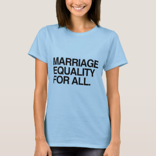 Huwelijksgelijkheid voor iedereen -.png t-shirt