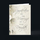 Huwelijksgelukwenskaart voor ouders van de bruid kaart<br><div class="desc">Gelukwensen aan de ouders van de bruid kaart. Elegant en stijlvol met wit bloemendesign, de perfecte manier om de trotse ouders van de bruid te feliciteren met het huwelijk van hun dochter.</div>