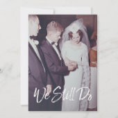 Huwelijksjubileum met foto - We Still Do Kaart (Voorkant)