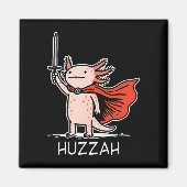 Huzzah Axolotl Knight Funny Sword Meme Quote  Magneet (Voorkant)