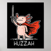 Huzzah Axolotl Knight Funny Sword Meme Quote  Poster (Voorkant)