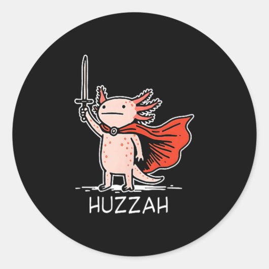Huzzah Axolotl Knight Funny Sword Meme Quote  Ronde Sticker (Voorkant)