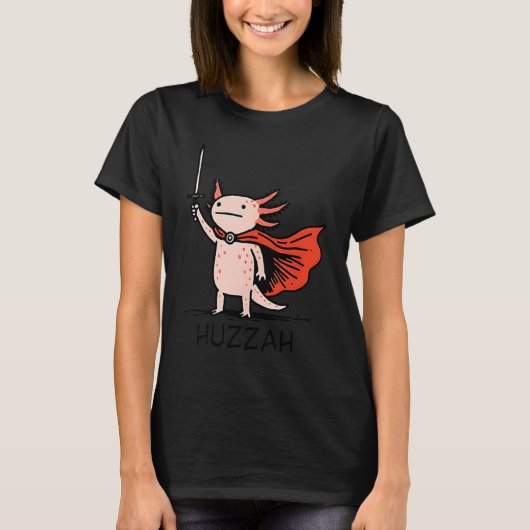 Huzzah Axolotl Knight Funny Sword Meme Quote T-shirt (Voorkant)