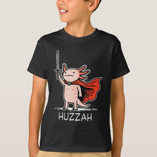 Huzzah Axolotl Knight Funny Sword Meme Quote  T-shirt (Voorkant)