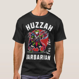 Huzzah Barbarian T-shirt