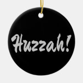 Huzzah, hurrah keramisch ornament (Voorkant)