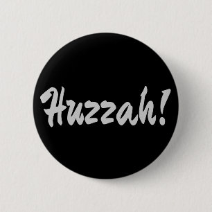 Huzzah, hurrah ronde button 5,7 cm