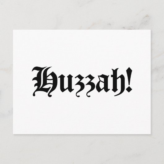 Huzzah! {Medieval Typografie} Briefkaart (Voorkant)