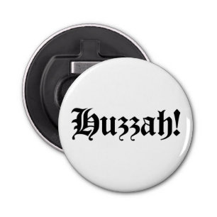 Huzzah! {Medieval Typografie} Button Flesopener
