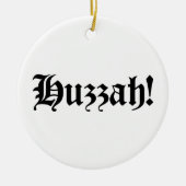 Huzzah! {Medieval Typografie} Keramisch Ornament (Voorkant)
