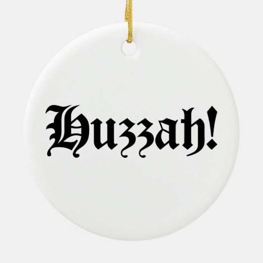 Huzzah! {Medieval Typografie} Keramisch Ornament (Achterkant)