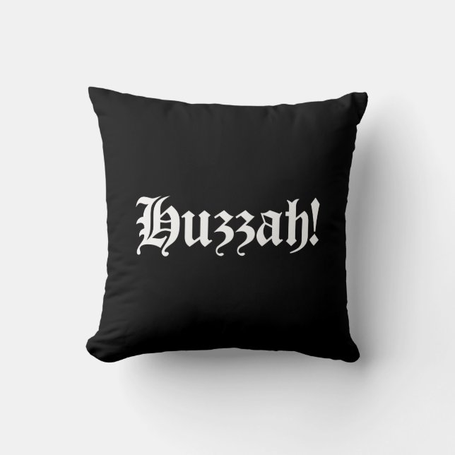 Huzzah! {Medieval Typografie} Kussen (Voorkant)