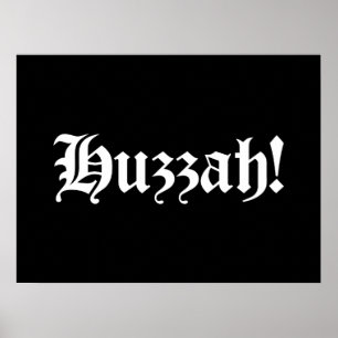 Huzzah! {Medieval Typografie} Poster
