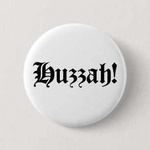 Huzzah! {Medieval Typografie} Ronde Button 5,7 Cm