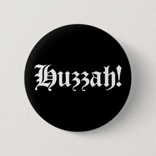 Huzzah! {Medieval Typografie} Ronde Button 5,7 Cm