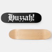 Huzzah! {Medieval Typografie} Skateboard (Horizontaal)