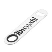 Huzzah! {Medieval Typografie} Speed Flessenopener (Voorkant Gekanteld)