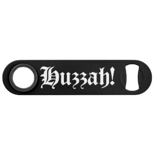 Huzzah! {Medieval Typografie} Speed Flessenopener