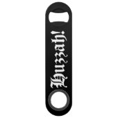 Huzzah! {Medieval Typografie} Speed Flessenopener (Voorkant)