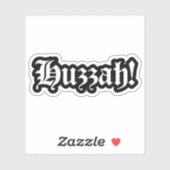 Huzzah! {Medieval Typografie} Sticker (Vel)