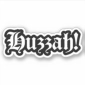 Huzzah! {Medieval Typografie} Sticker (Voorkant)