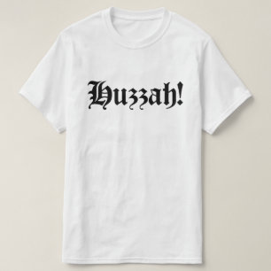 Huzzah! {Medieval Typografie} T-shirt