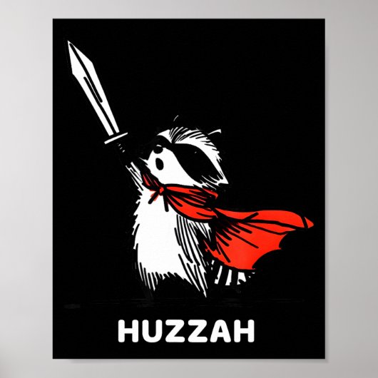 Huzzah Raccoon Knight Funny Sword Meme Quote  Poster (Voorkant)