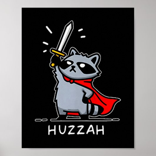 Huzzah Raccoon Knight Funny Sword Meme Quote  Poster (Voorkant)