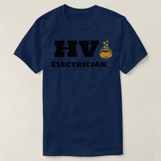 HV-elektricien en koffie T-shirt (Design voorkant)
