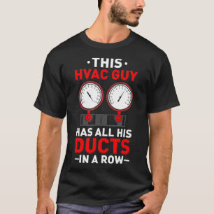 HVAC-aannemers hebben hun kanalen op een rij _2 T-shirt