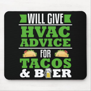 HVAC-advies voor Tacos Beer Funny Gag Gift Heating Muismat
