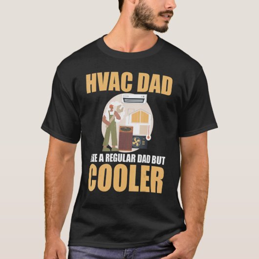 HVAC Guys HVAC Techs HVAC Dad Like A Regular Dad B T-shirt (Voorkant)