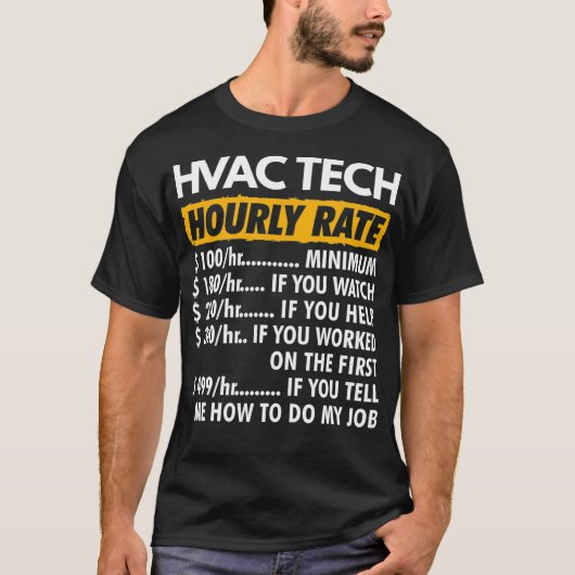 HVAC Hourly Rates Funny HVAC-technicus Funny Uour T-shirt (Voorkant)