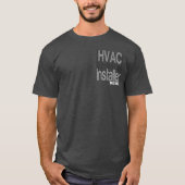 HVAC Installer Extraordinaire CUSTOM T-shirt (Voorkant)