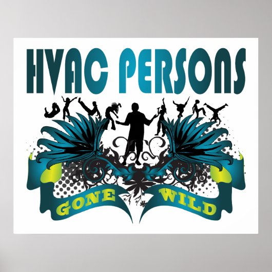 HVAC Personen krijgen Wild Poster (Voorkant)